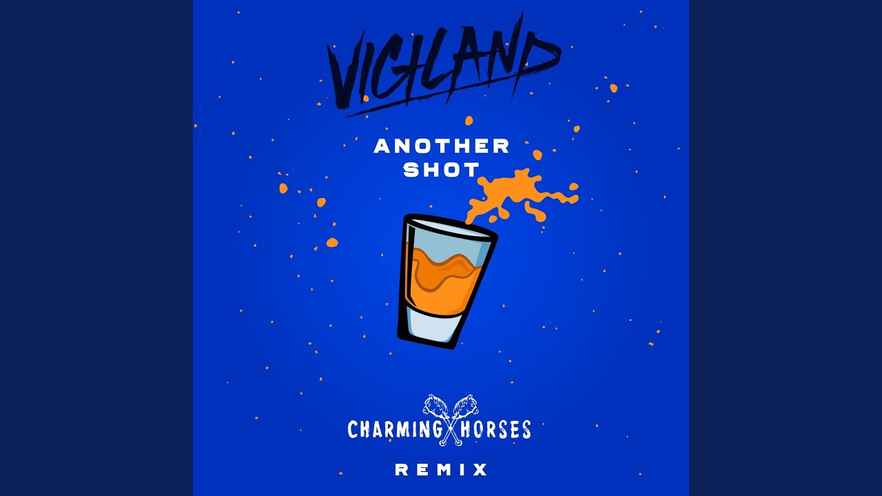 Another Shot‬‬‬ (Charming Horses Remix)