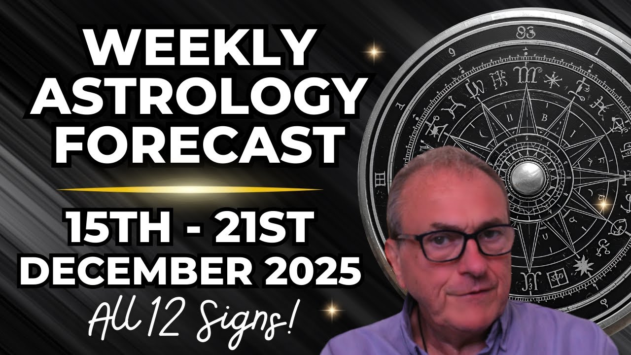Weekly Astrology Forecast 🌟 Dec 15 &ndash; 21, 2025 | All 12 Signs Horoscope & Planetary Insights