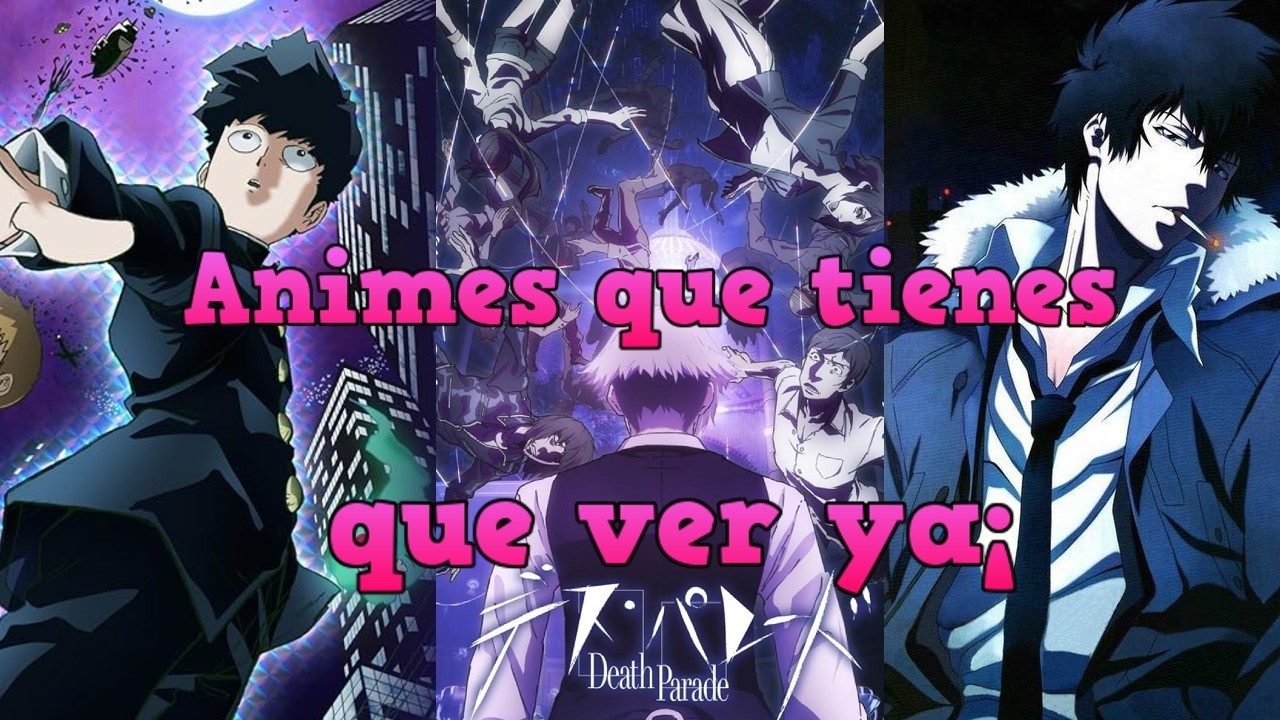 Mi Top 7: Animes Que Tienes Que Ver Antes De Morir