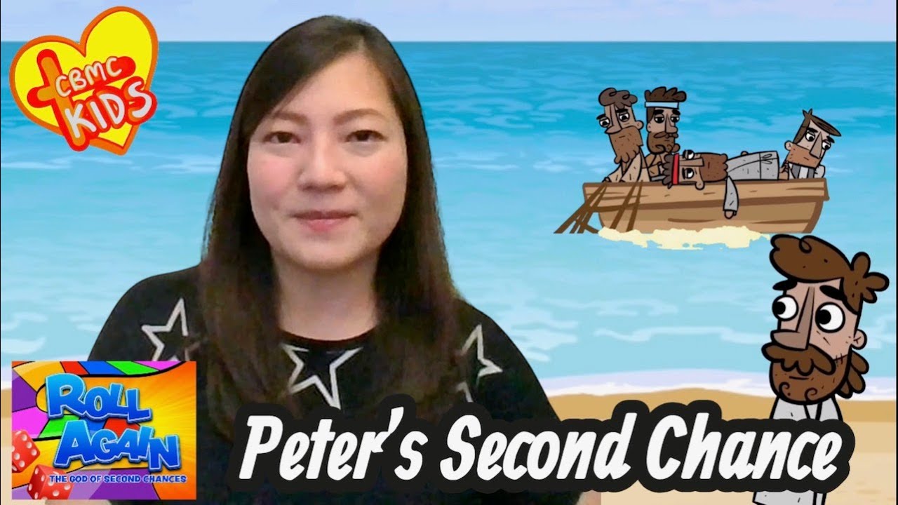 CHILDREN SUNDAY WORSHIP: ROLL AGAIN - SERMON SIX (PETER'S SECOND CHANCE)