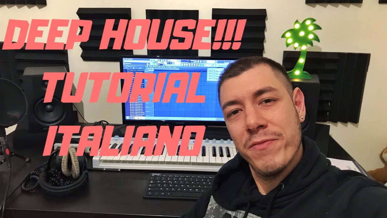 DEEP HOUSE TUTORIAL ITALIANO - COME FARE UN DROP DEEP IN POCHI PASSAGGI (FL STUDIO)
