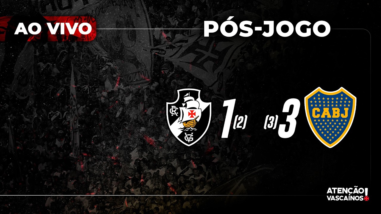 P&Oacute;S-JOGO DO AV AO VIVO | VASCO DA GAMA 1 X 3 BOCA JUNIORS - SULAMERICANA 2026