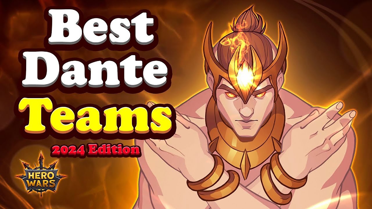 Hero Wars Best Dante Teams: Updated for 2024!