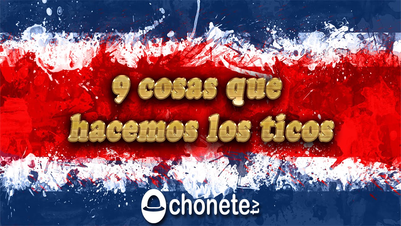 9 cosas que hacemos los ticos