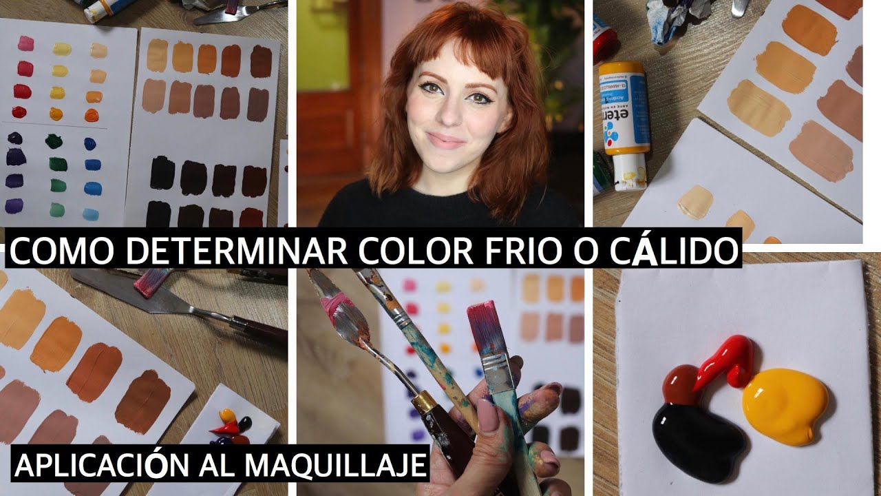 COMO DETERMINAR SI UN COLOR ES FRIO O CALIDO - APLICACION AL MAQUILLAJE