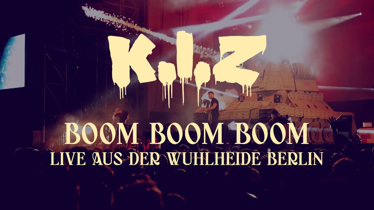 K.I.Z - Boom Boom Boom - Live aus der Wuhlheide Berlin
