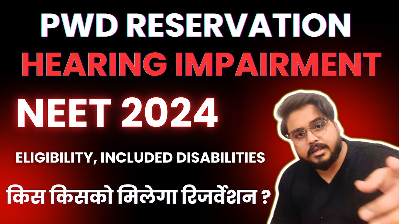 Hearing Impairment, Deaf, Hard Of Hearing PWD Certificate & Reservation In NEET Counselling MBBS BDS