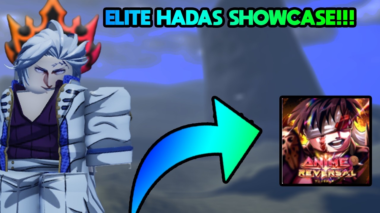 *ELITE* HADAS SHOWCASE!!! UNDERWHELMING... ANIME REVERSAL!