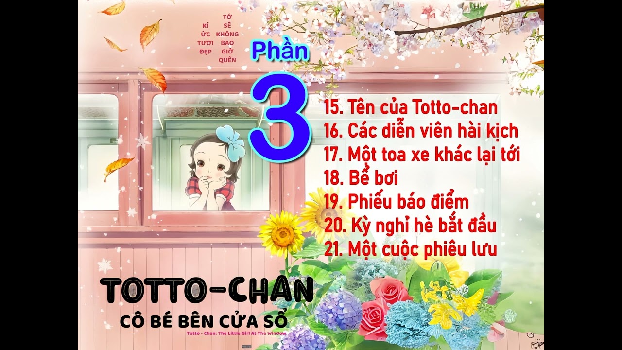 Totto-chan cô bé bên cửa sổ - phần 3 - truyện giáo dục cho bé