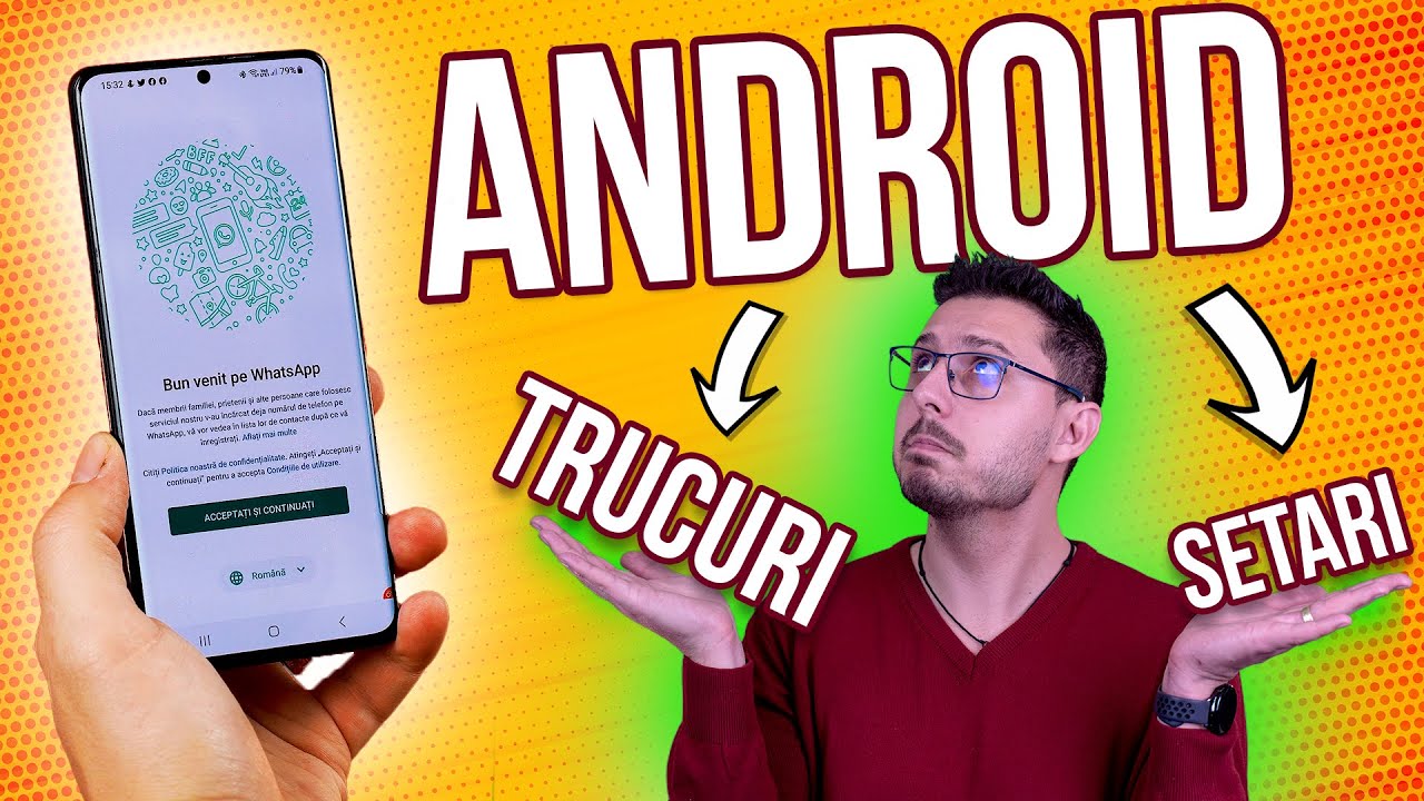 10 Trucuri și Setări pe un telefon cu Android | Merită activate!