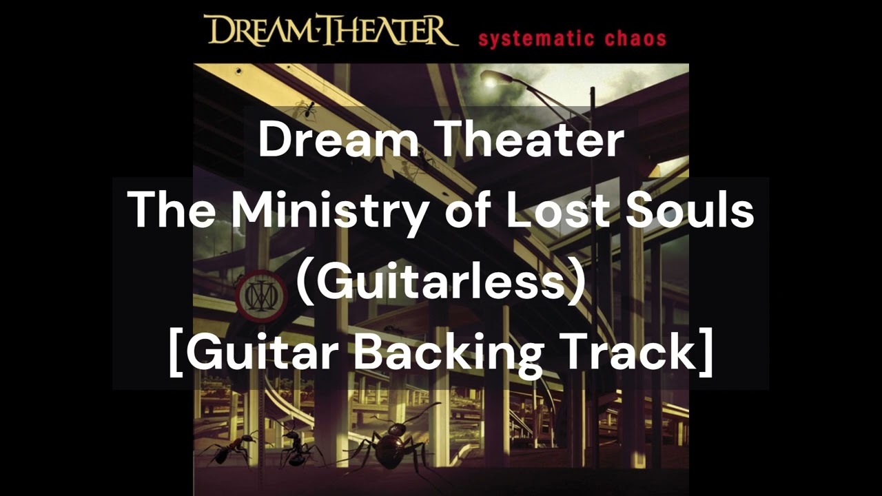 Dream Theater - The Ministry of Lost Souls (Guitarless) [Guitar Backing Track]