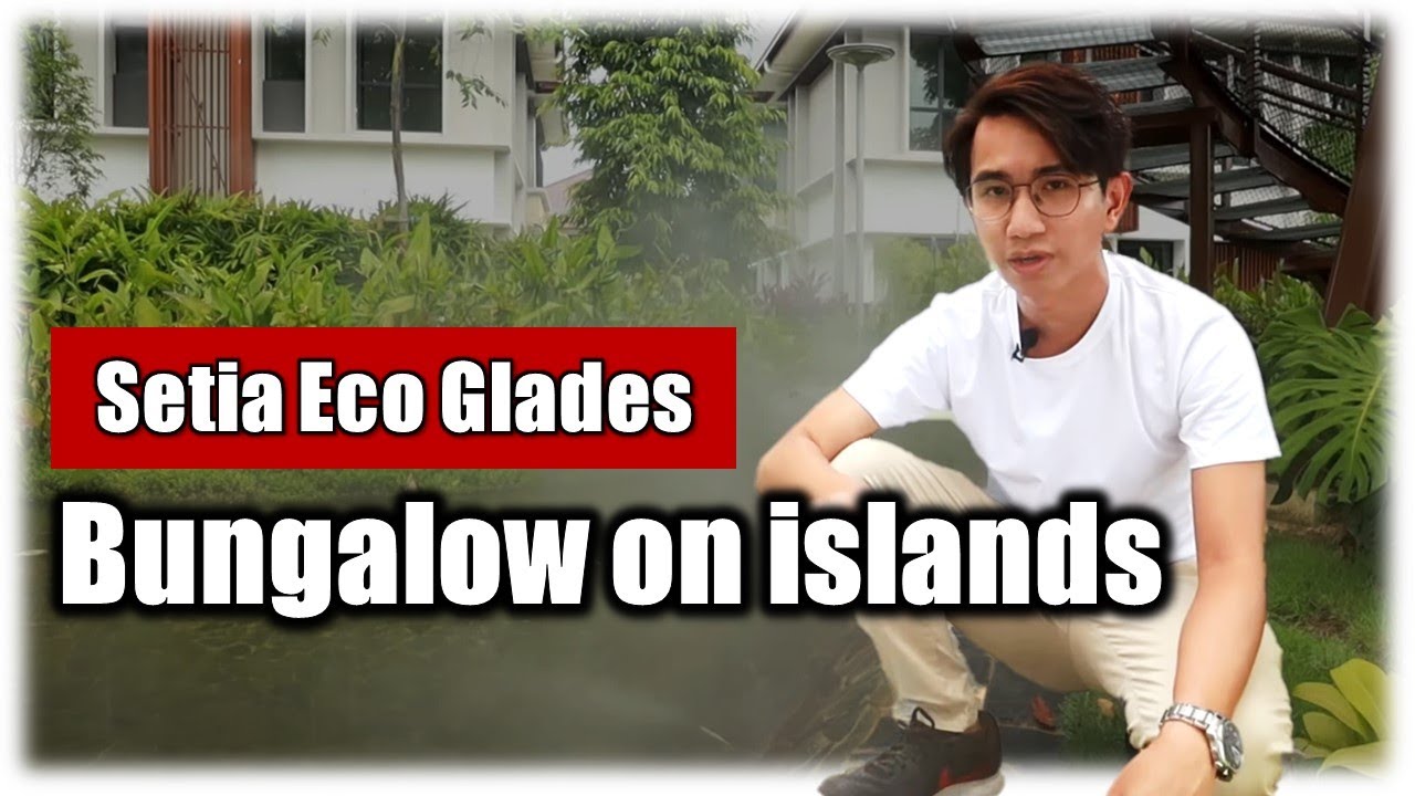 Setia Eco Glades | Malaysia luxury bungalow that build on islands