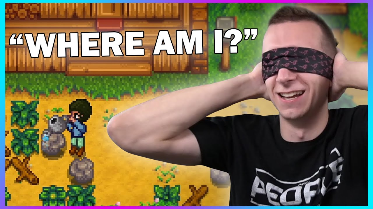 Can you play Stardew Valley BLINDFOLDED?