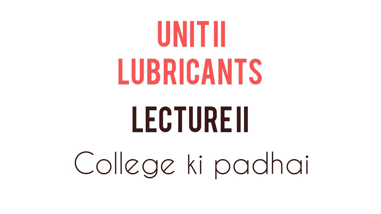 Solid lubricants and mechanism of lubricants|| unit 2 || lecture 2 || chemistry || 1st year|| BTech