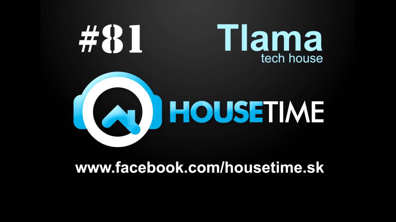 housetime.sk #81 - Tlama - tech house - La Mara Beat 2015