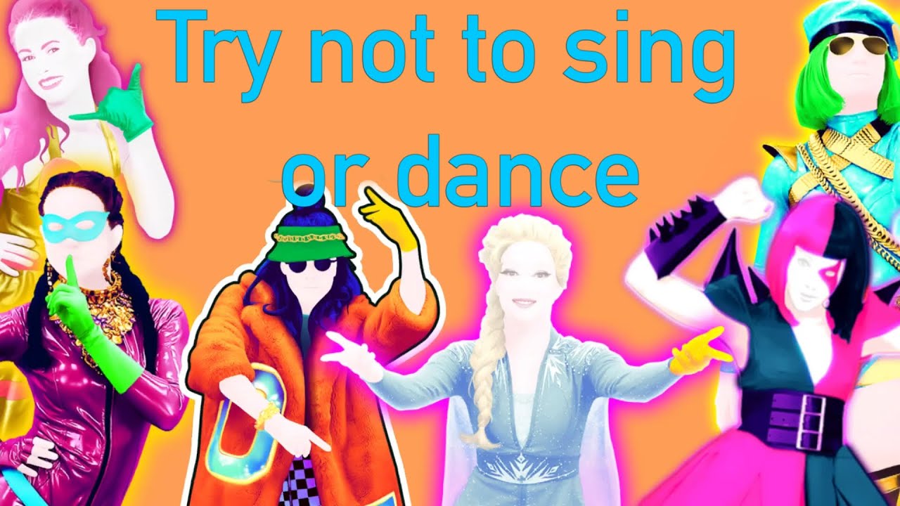 Try Not To Sing Or Dance 2! Just Dance edition