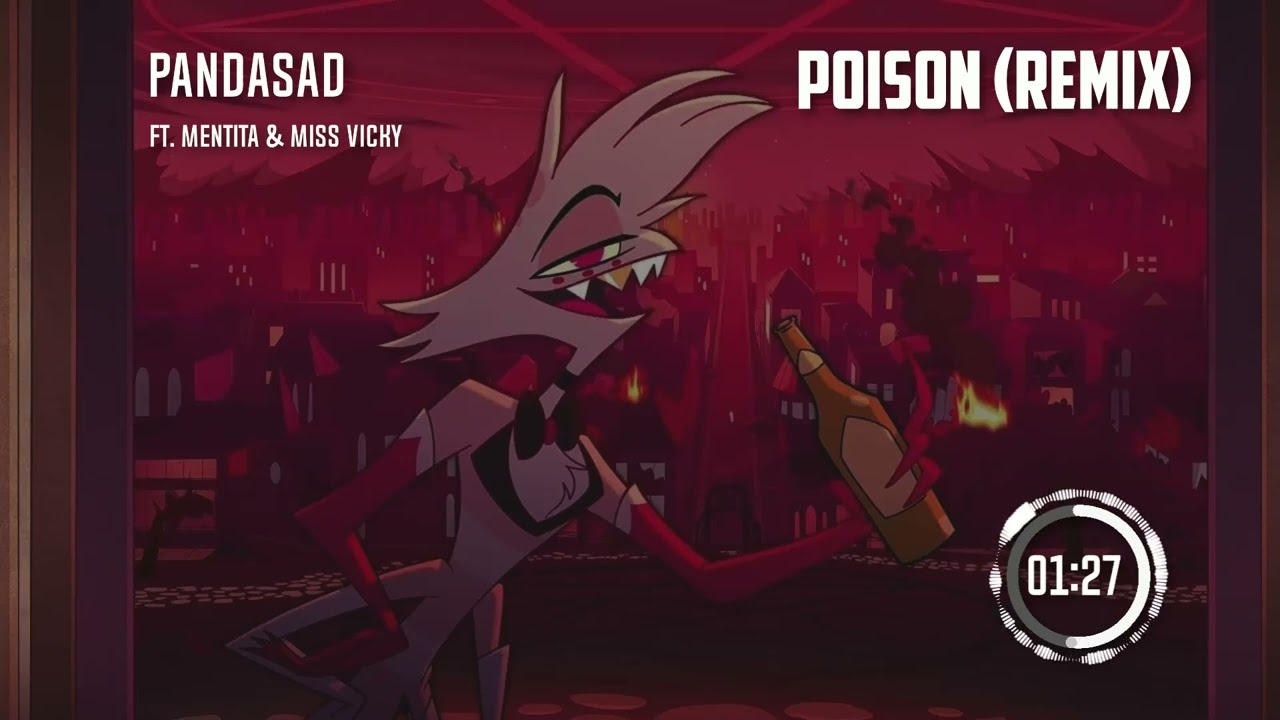 PANDASAD FT. MENTITA & MISS VICKY  - POISON (REMIX)
