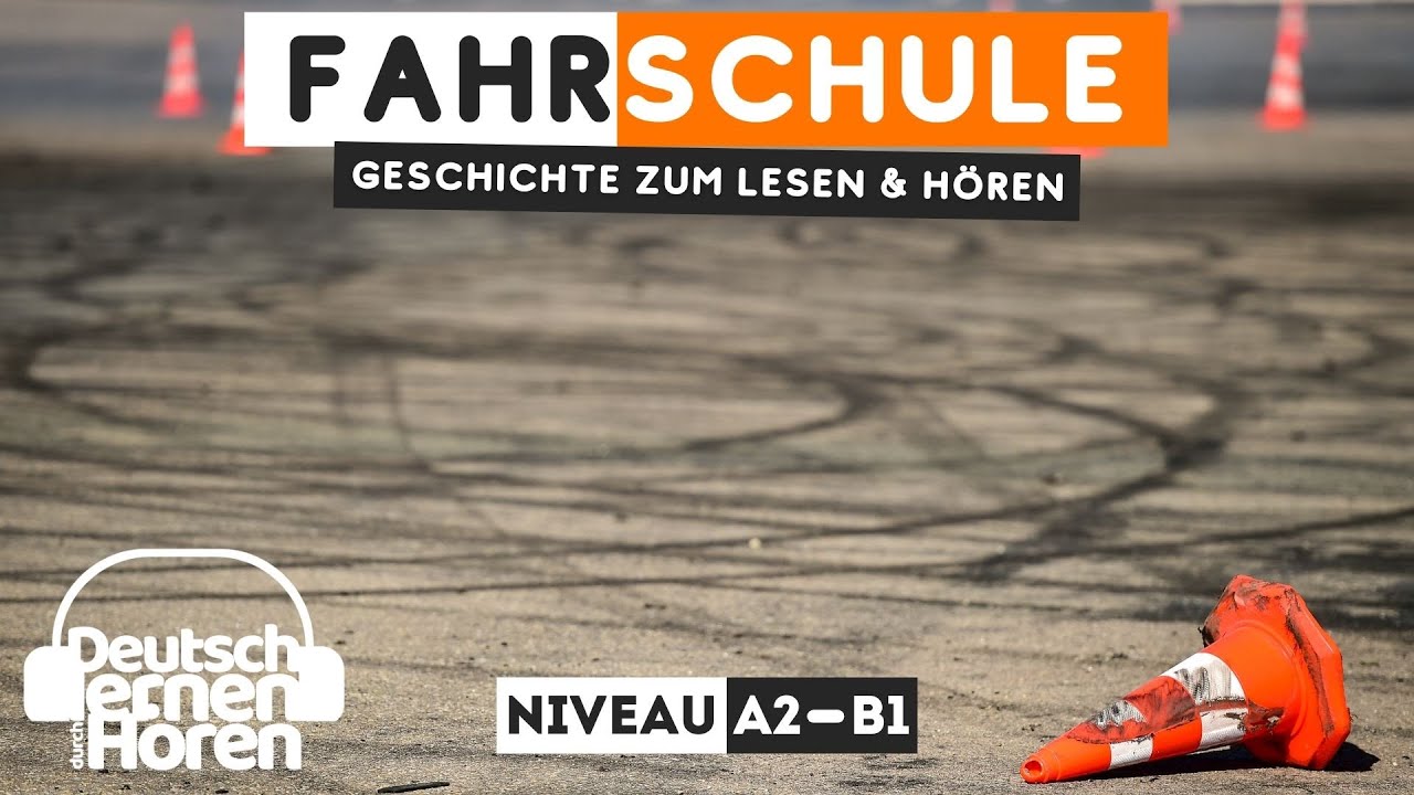 #580 Geschichte zum Lesen & Hören |Thema: Fahrschule | Deutsch lernen durch Hören A2-B1