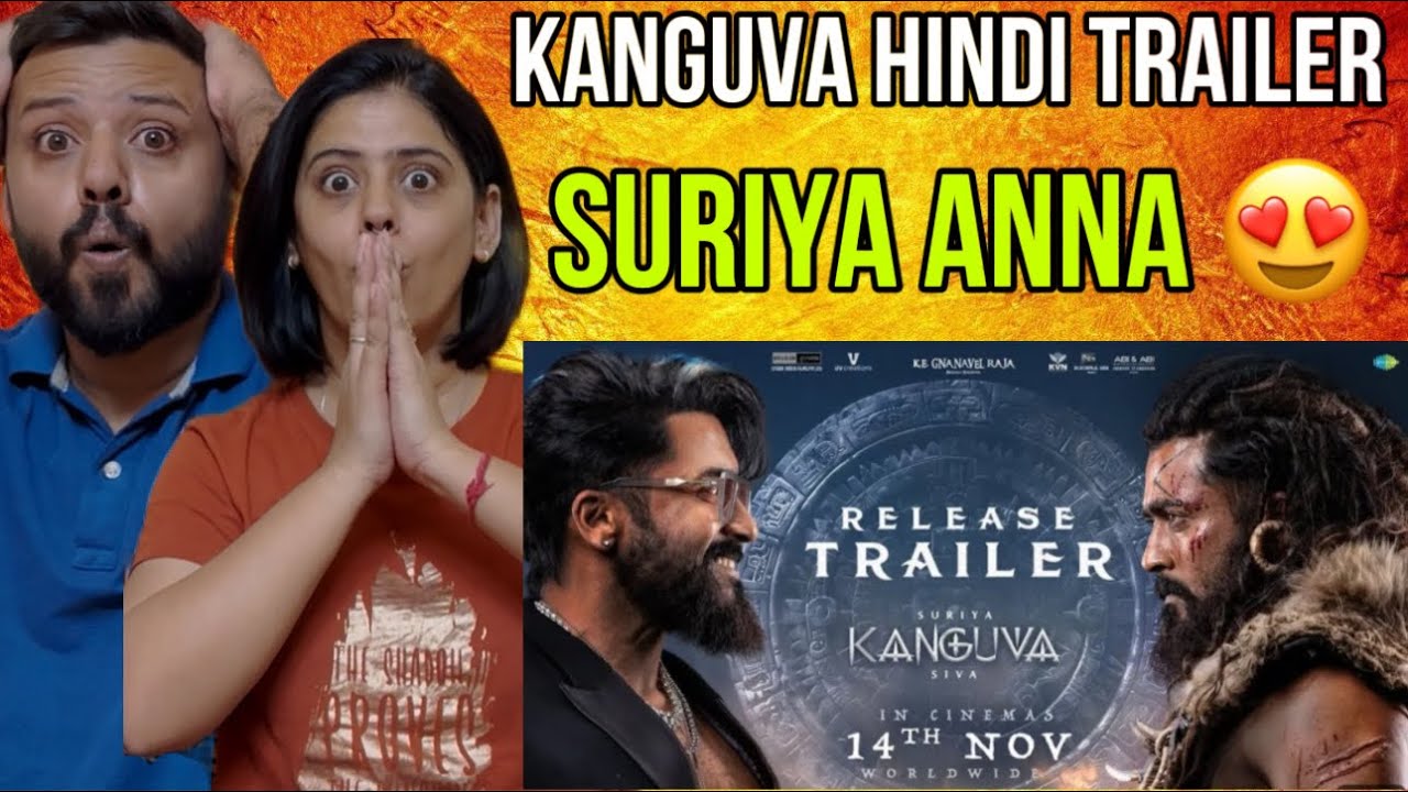 Kanguva Hindi Release Trailer Reaction | Suriya | Bobby Deol | Siva | Devi Sri Prasad |