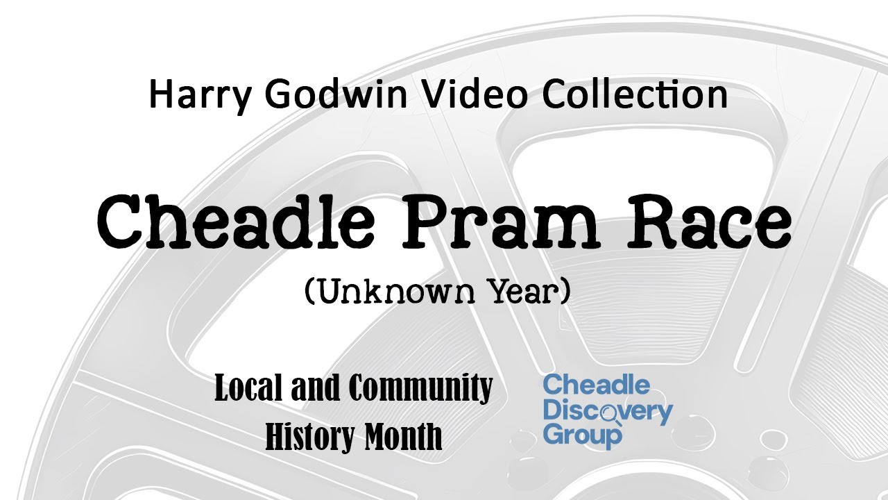 Harry Godwin Collection: Nostalgic footage of a Cheadle Pram Race