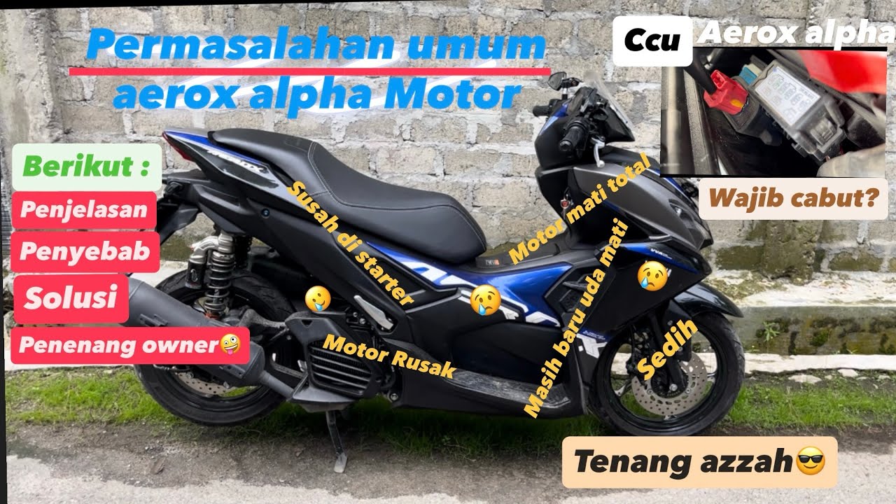 Motor Aerox Alpha Mati total ? Masalah umum , Tenang