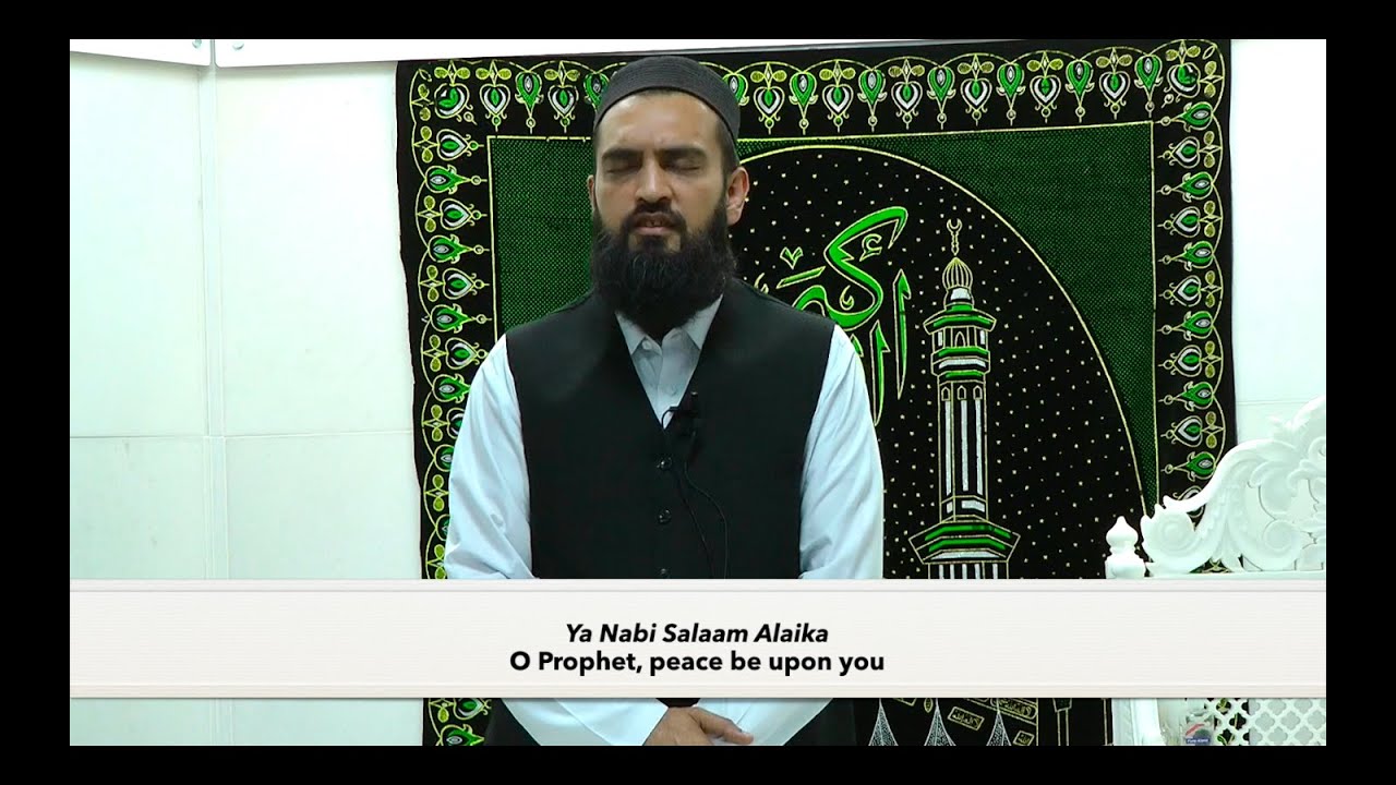 Ya Nabi Salam Alayka - Shaykh Mohammed Shabbir Sialvi [English Translation]