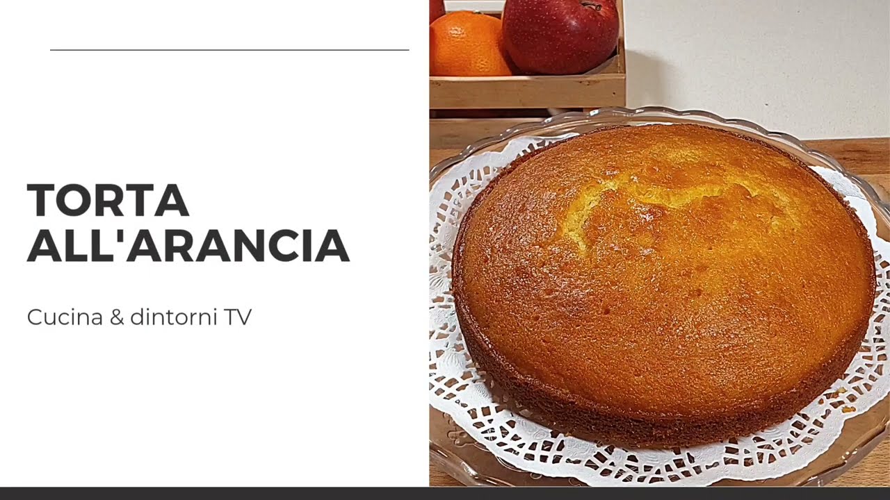 Torta all'arancia (con bagna all'arancia)