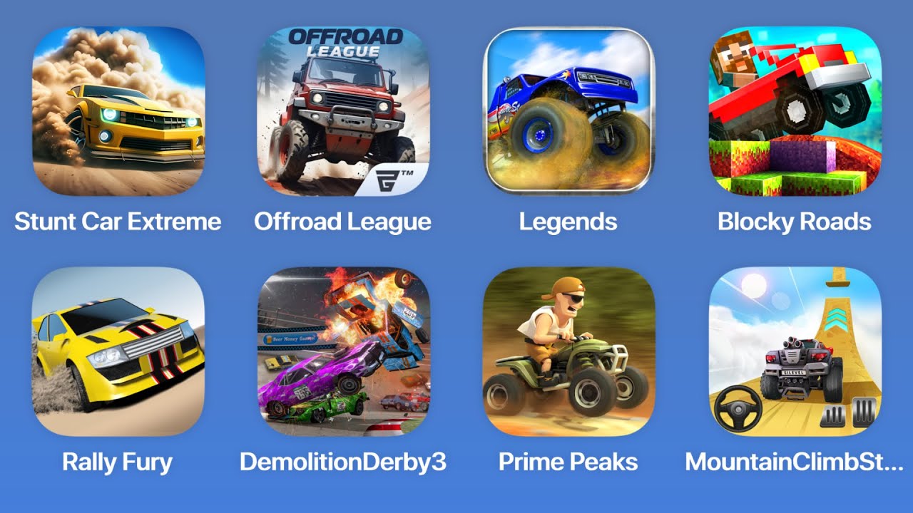 Stunt Car Extreme, Offroad League, Offroad Legends, Blocky Roads, Rally Fury, DemolitionDerby3, Prim