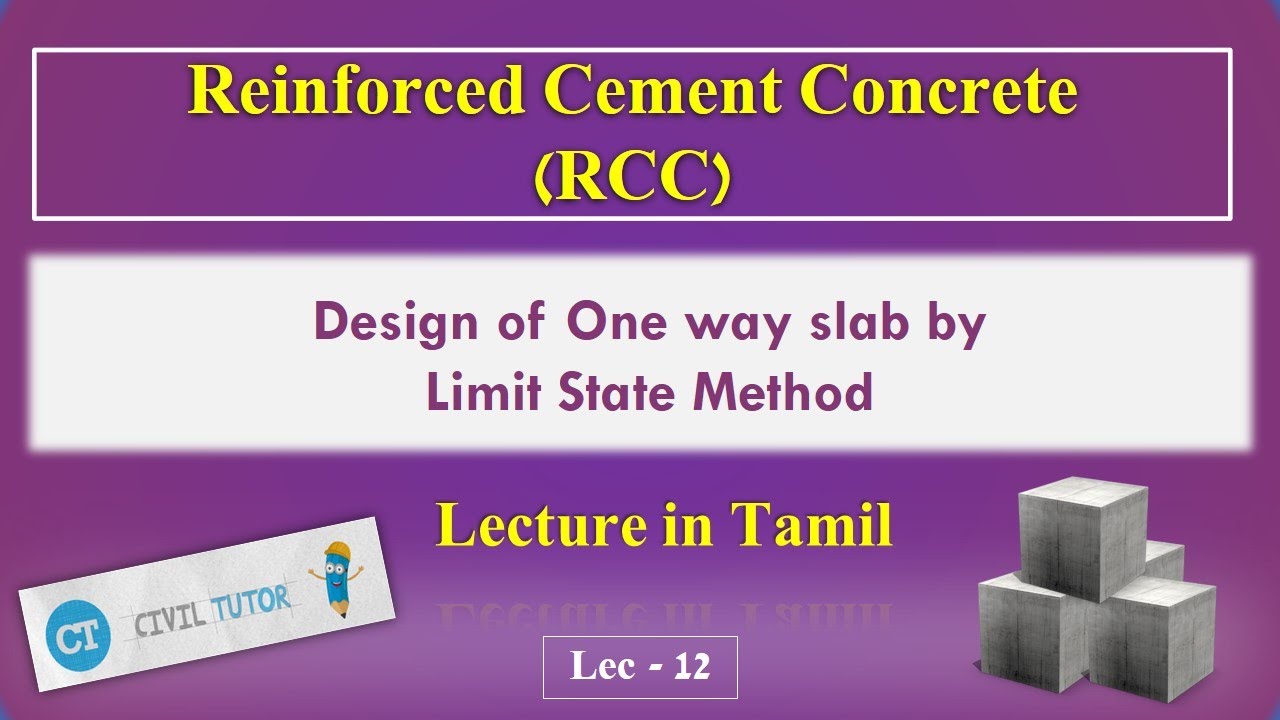 Design of One way Slab by limit state method - DRC - Lecture - 12 - Civil Tutor