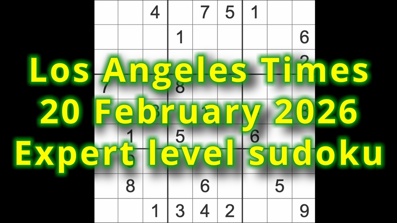 Решение судоку – Los Angeles Times, 20 февраля 2026 г. Судоку экспертного уровня.