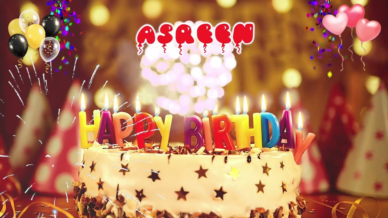 ASREEN Happy Birthday Song – Happy Birthday to You