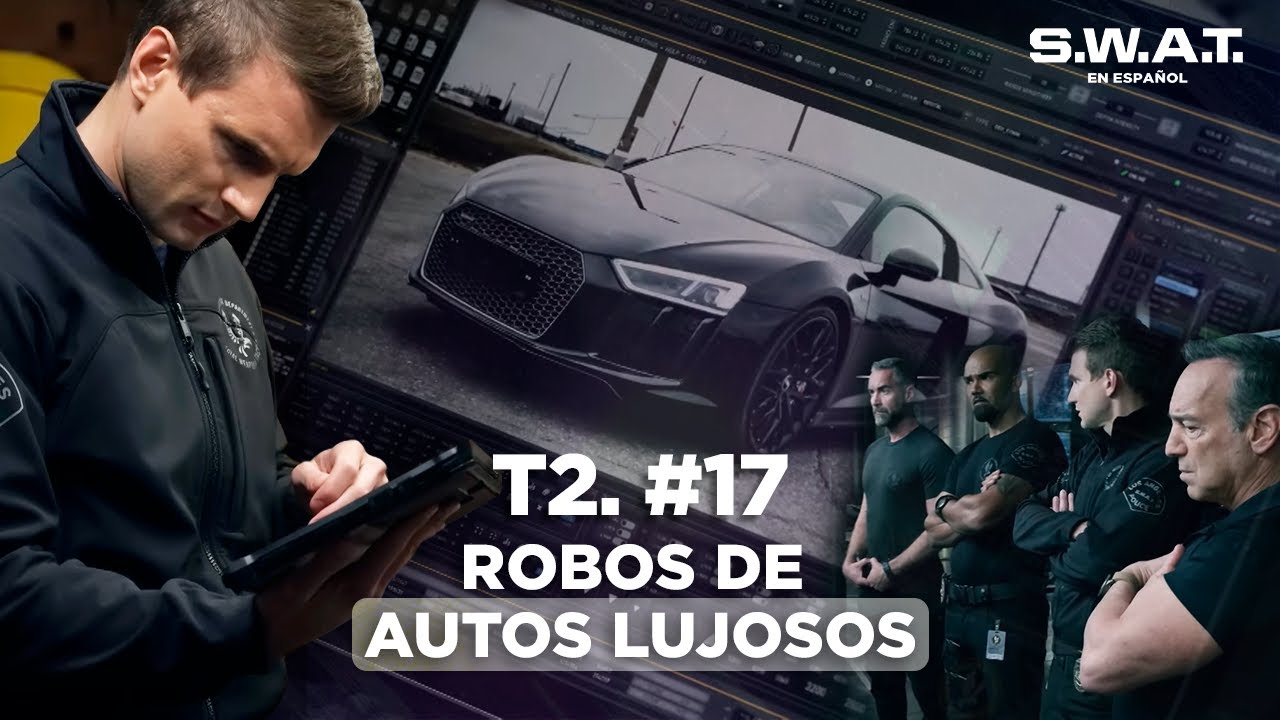 Ladrones roban veh&iacute;culos de MILLONES de d&oacute;lares | Cap&iacute;tulo 17 | Temporada 2 | S.W.A.T. en Espa&ntilde;ol