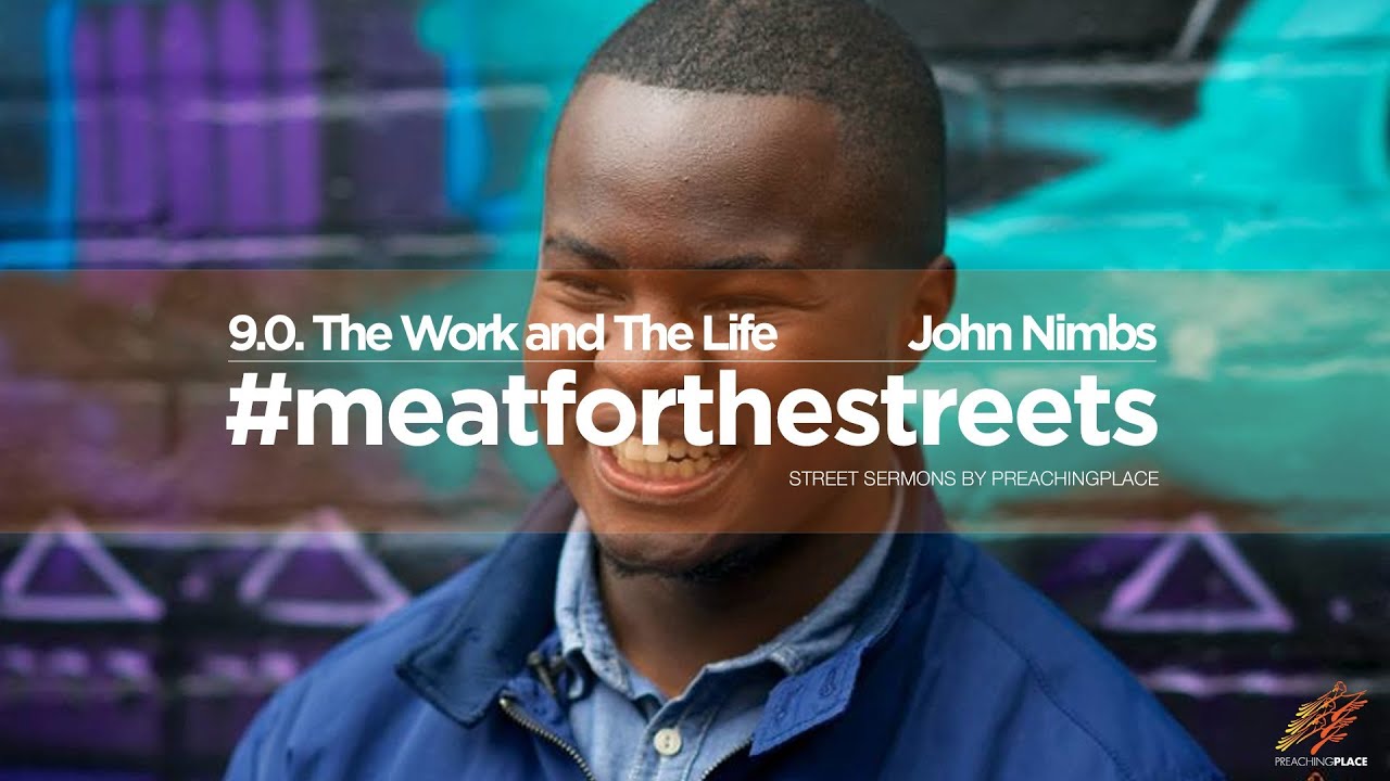 1.9.The Work and The Life | John Nimbs