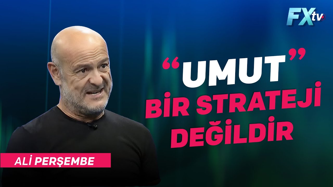 Umut, bir strateji değildir | Ali Perşembe