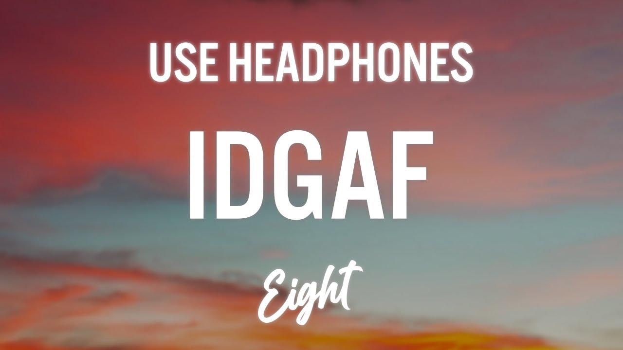 BoyWithUke - IDGAF ft. blackbear (8D AUDIO) 🎧