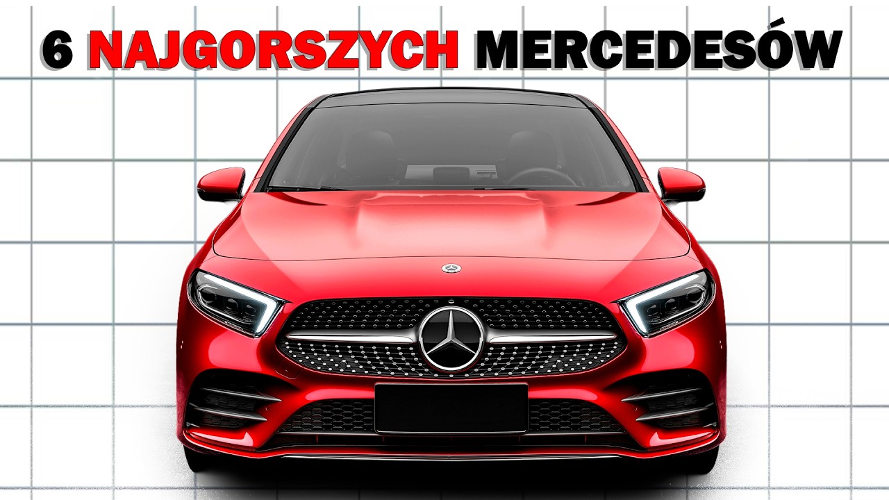 6 najgorszych i 5 najlepszych modeli Mercedesa: Kt&oacute;ry warto mieć?
