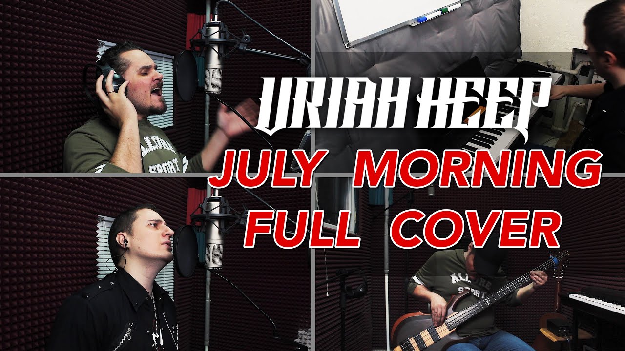 Steel - July Morning (Uriah Heep cover)