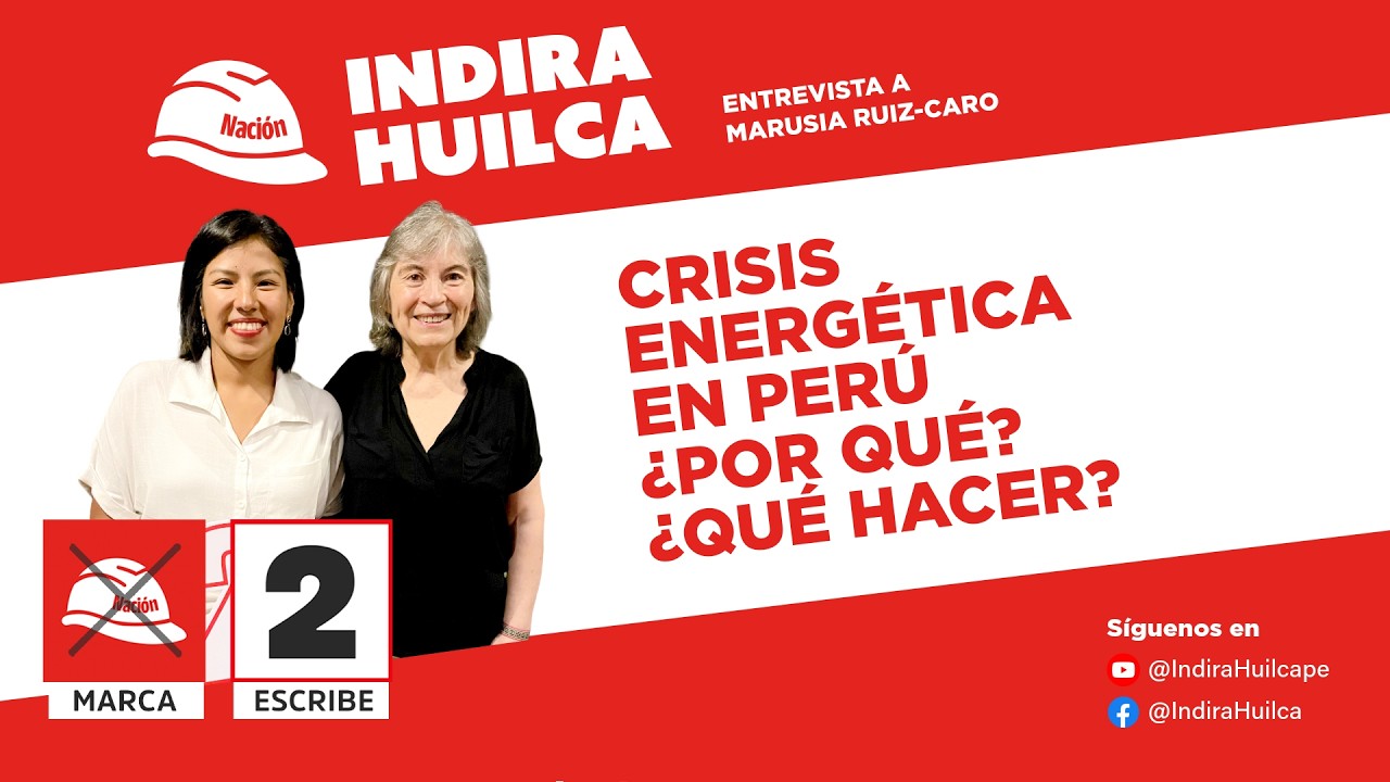 Indira Huilca -  Crisis energ&eacute;tica en Per&uacute;