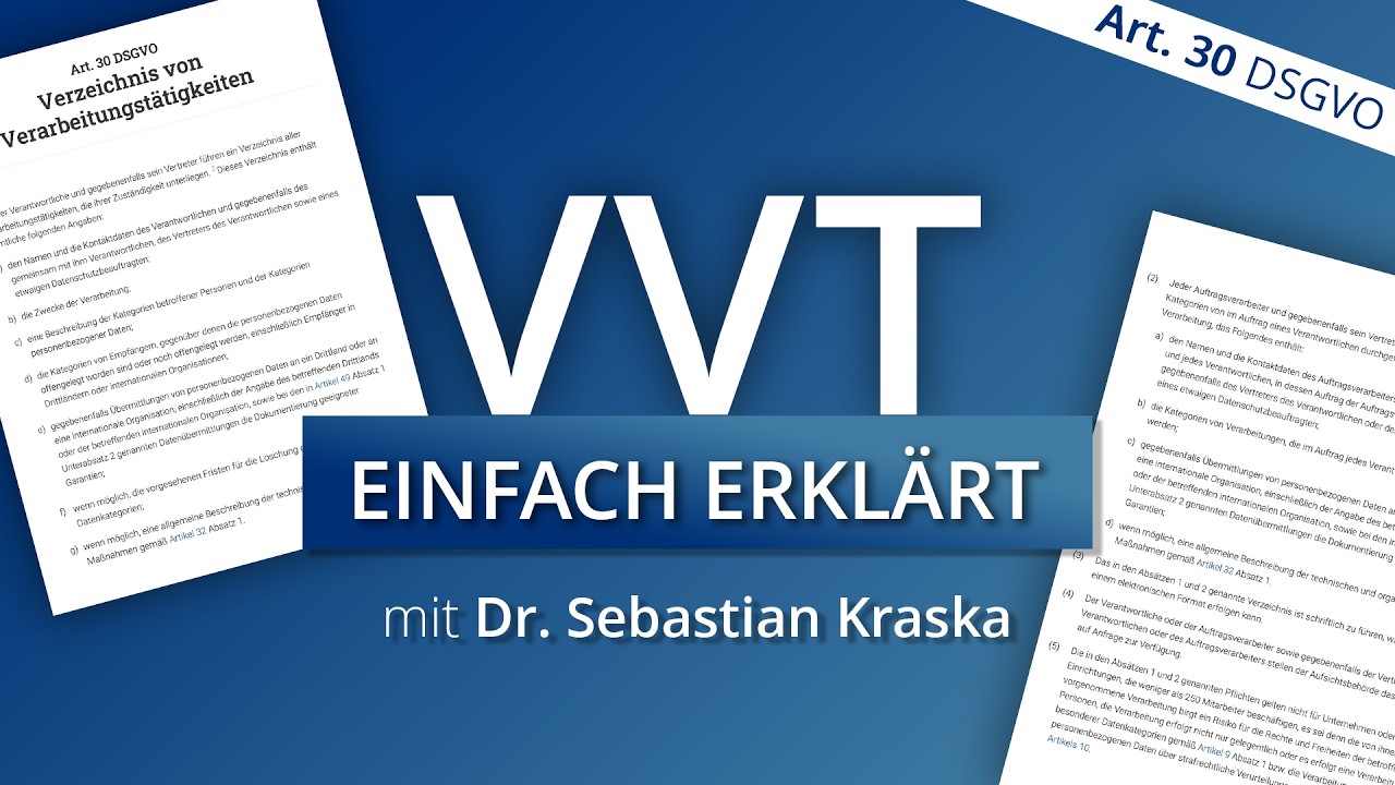 Das Verzeichnis von Verarbeitungstätigkeiten (VVT) – Pflicht oder Papiertiger?