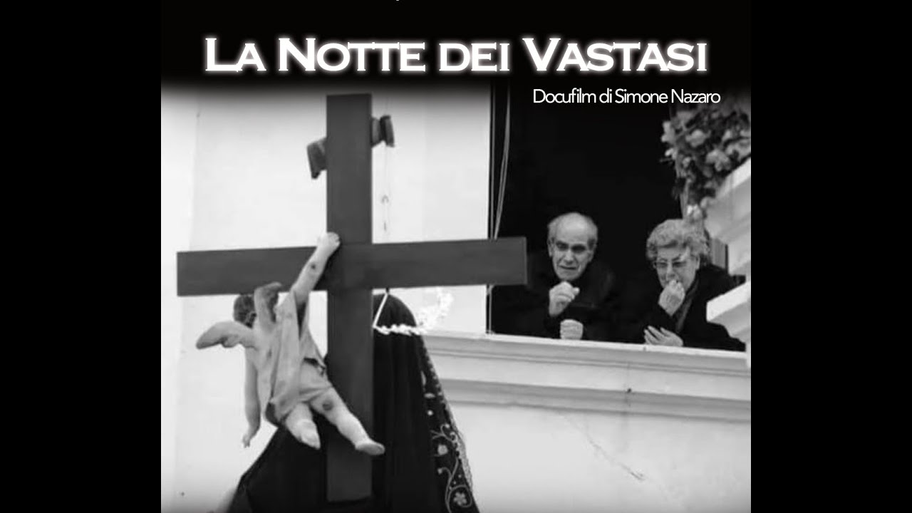 LA NOTTE DEI VASTASI - Il Sabato Santo Gallipolino