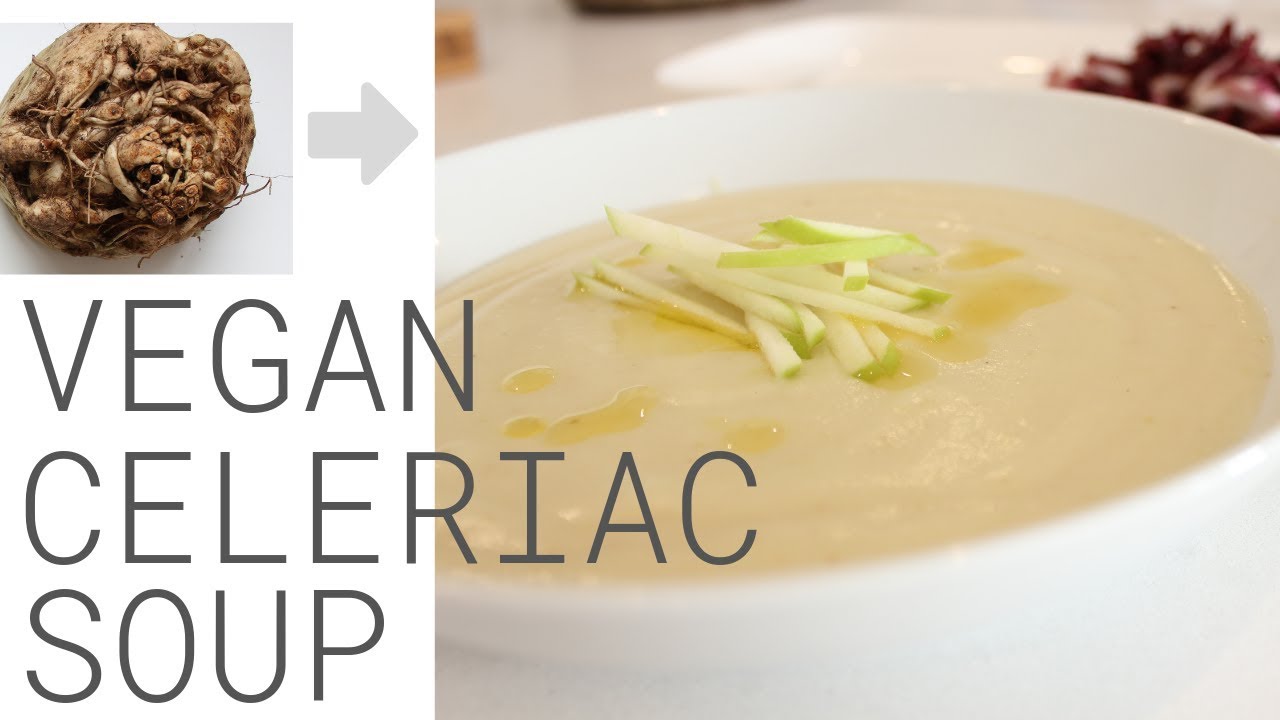 Celeriac Soup Recipe &ndash; Vegan