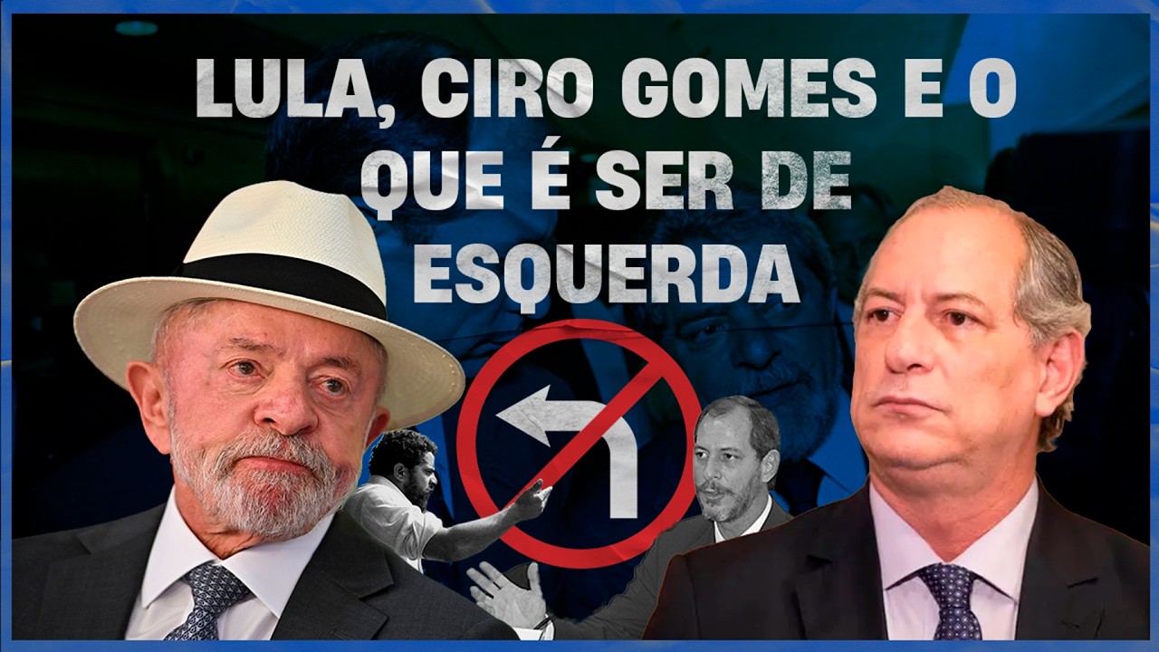 Lula, Ciro Gomes e o que &eacute; ser de esquerda