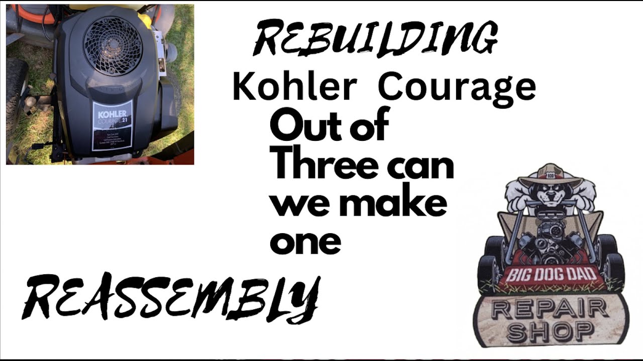 KOHLER COURAGE ENGINE REBUILD REASSEMBLE PART 1