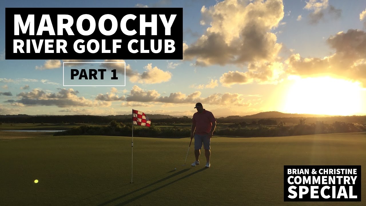 Maroochy River Golf Club, PART 1 - What a AMAZING Course!