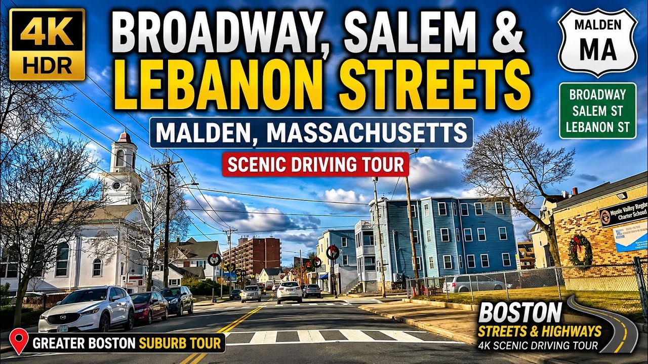 Malden MA 4K Drive | Broadway - Salem Street - Lebanon Street | Scenic Boston Suburb - 1/4/25