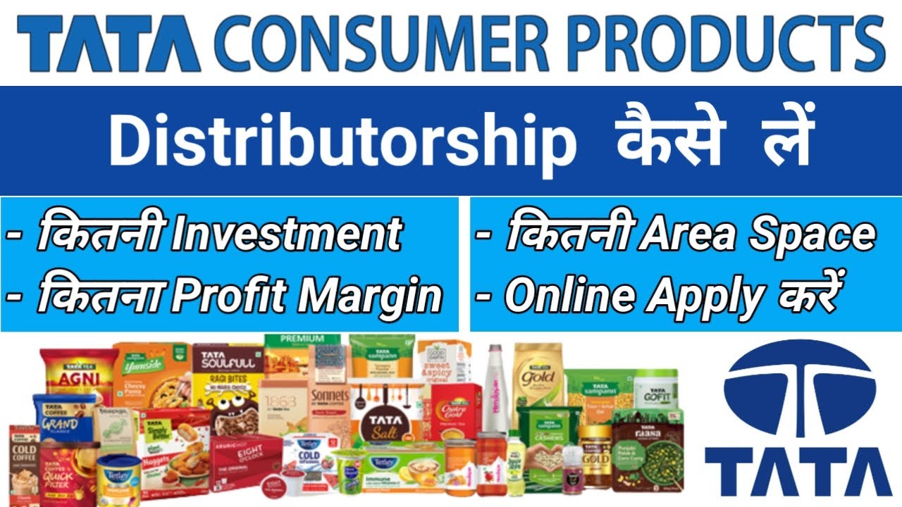 TATA Consumer Distributorship || TATA FMCG Distributorship || TATA Consumer Products Distributorship