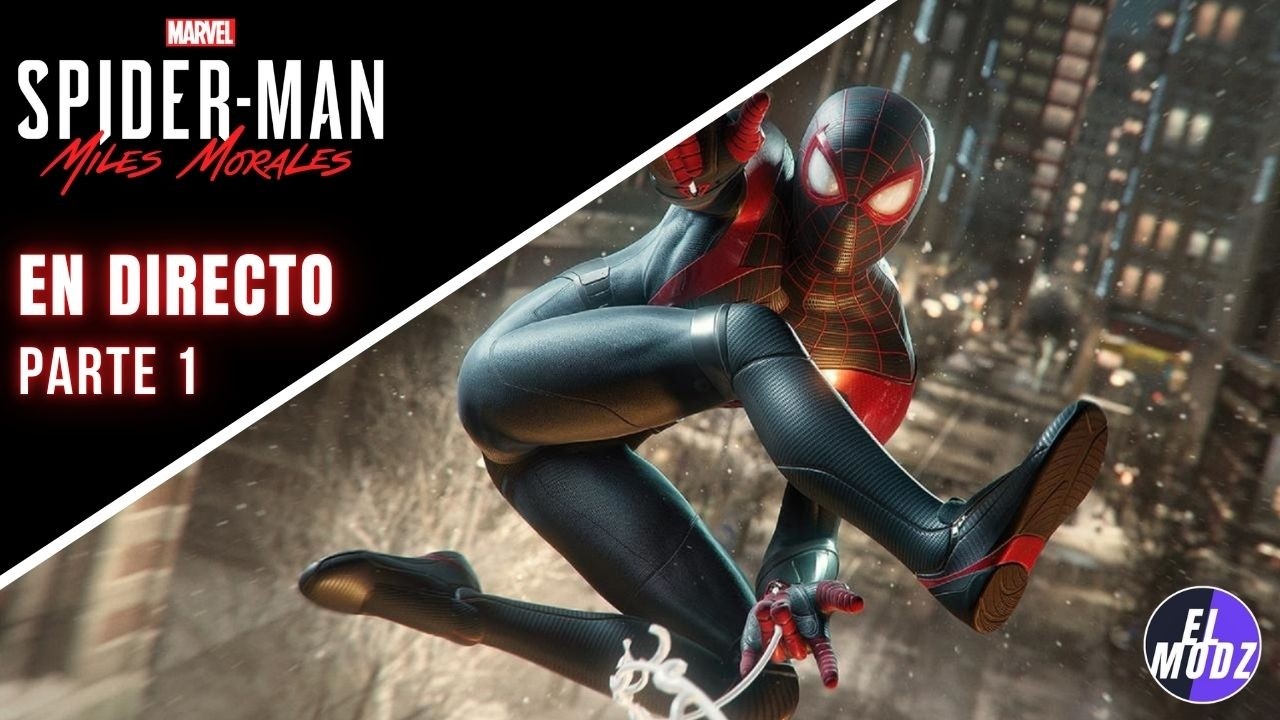 EMPEZAMOS con Spider-Man Miles Morales - Parte 1 | El Modz Juega