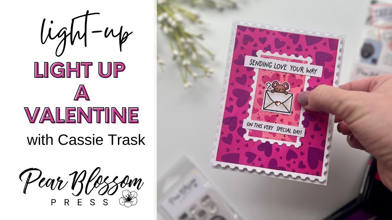 A One Light Valentine Card with Cassie Trask
