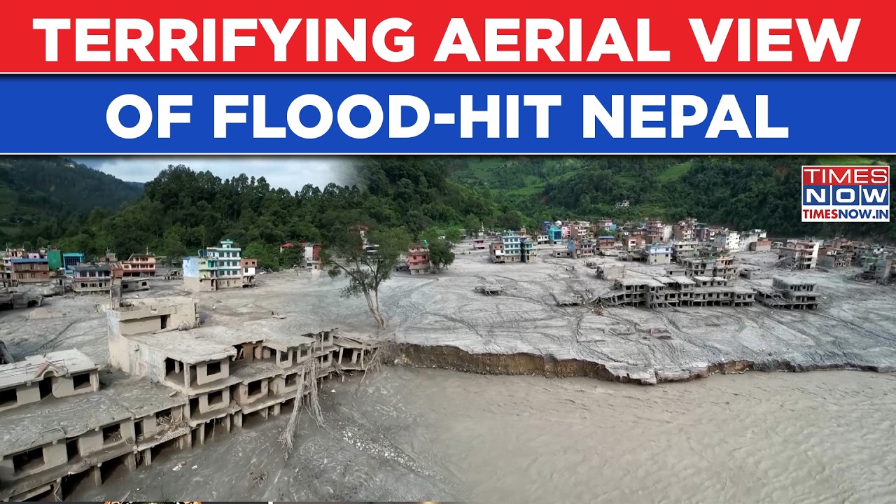 Nepal Flood Horror: Aerial View Reveals Scale Of Devastation | Terrifying Ruins From Above | Watch