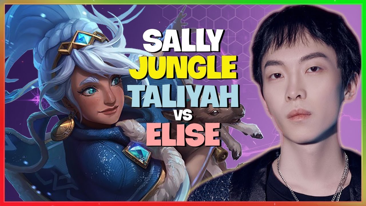Sally Challenger Taliyah Jungle Masterclass: Godlike Mechanics Engsub